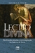 Lectio Divina - Meditação, Oração e Contemplação da Palavra de Deus - Autor: João E. M. Terra, Dom (2009) [usado]