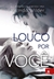 Louco por Você - Autor: Jasinda Wilder (2014) [usado]