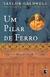 Um Pilar de Ferro - Autor: Taylor Caldwell (2008) [usado]