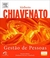 Gestão de Pessoas - Totalmente Revista e Atualizada - Autor: Idalberto Chiavenato (2010) [usado]