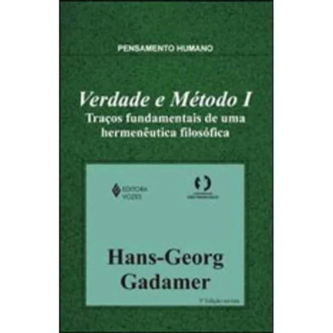 Verdade e Método - Volumes I e Ii - Autor: Hans-georg Gadamer [usado]