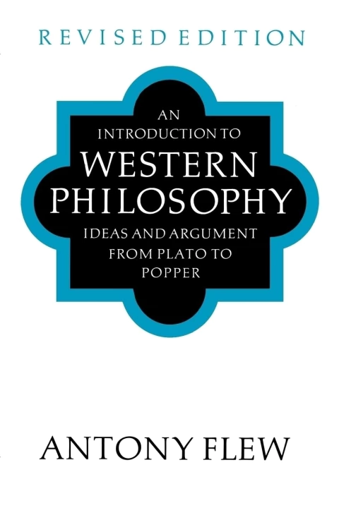 An Introduction To Western Philosophy - Ideas And Argument From Plato To Popper - Autor: Antony Flew (1991) [usado]