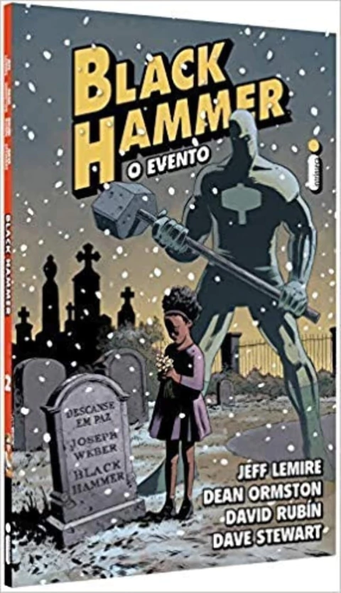 Black Hammer - o Evento - Autor: Jeff Lemire e Dean Ormston (2018) [usado]