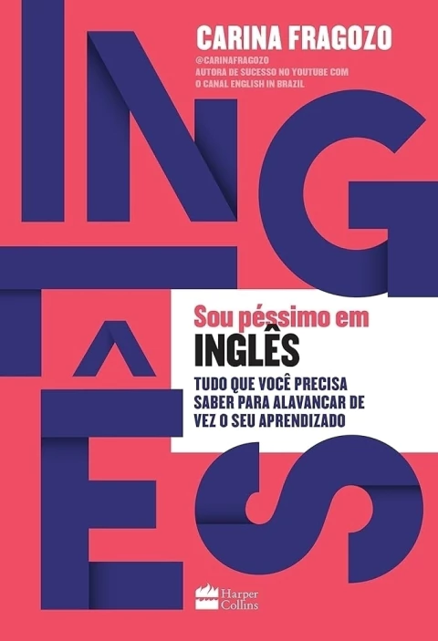 Sou Péssimo em Inglês - Autor: Carina Fragozo (2018) [usado]