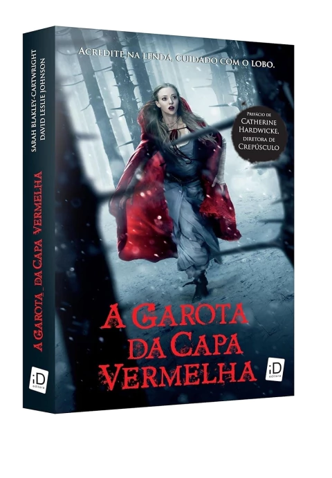 A Garota da Capa Vermelha - Autor: Sarah Blakley-cartwright (baseado em Roteiro de David Leslie Johnson) (2011) [usado]