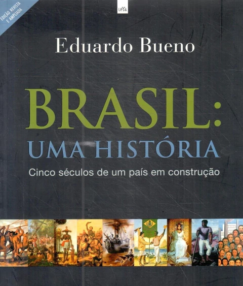 Brasil Uma História - Autor: Eduardo Bueno (2012) [usado]