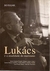Lukács e a Atualidade do Marxismo - Autor: Maria Orlanda Pinassi / Sérgio Lessa / Leandro Konder e Outros (2002) [usado]