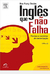 Inglês que Não Falha - Autor: Ben Parry Davies (2004) [usado]