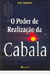 O Poder de Realização da Cabala - Autor: Ian Mecler (2007) [usado]