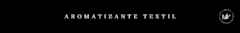 Banner de la categoría AROMATIZANTE TEXTIL