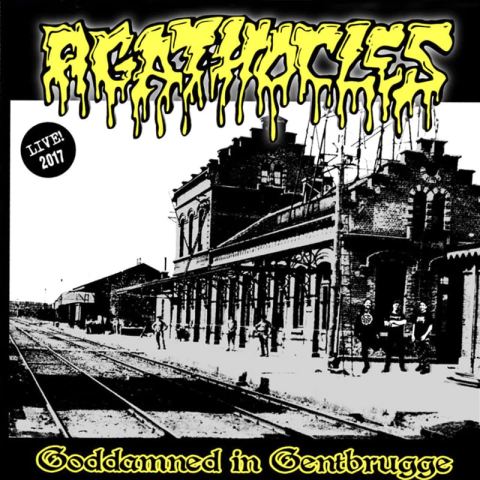 Agathocles - Goddamend In Gentbrugge [CD] - comprar online