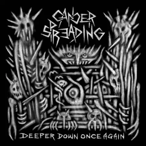 Cancer Spreading - Deeper Down Once Again [CD]