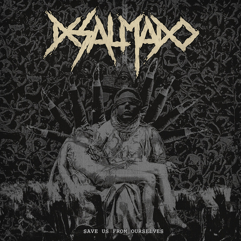 Desalmado - Save Us From Ourselves [CD]