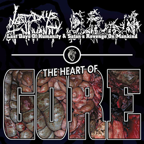 Last Days Of Humanity / Satan's Revenge On Mankind - The Heart Of Gore Split [mCD]