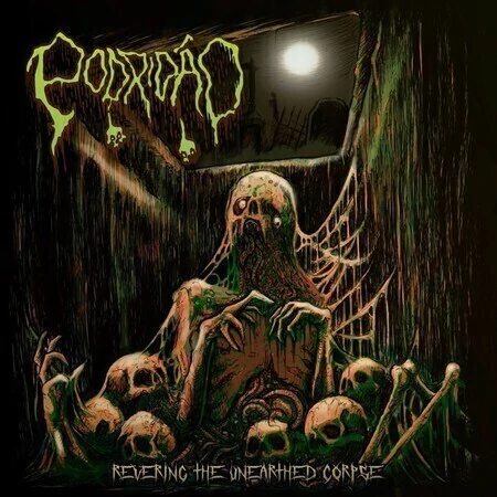 Podridão - Revering the Unearthed Corpse [12"LP]