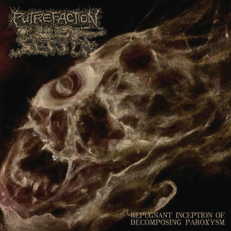 Putrefaction Sets In - Repugnant Inception of Decomposing Paroxism (Jap) [CD]