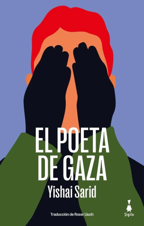 El Poeta De Gaza - Yishai Sarid - Sigilo - Libro