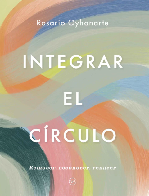 Integrar El Circulo - Rosario Oyhanarte - Vr - Libro