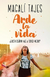ARDE LA VIDA - MAGALI TAJES