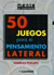 50 JUEGOS PARA EL PENSAMIENTO LATERAL - CHARLES PHILLIPS