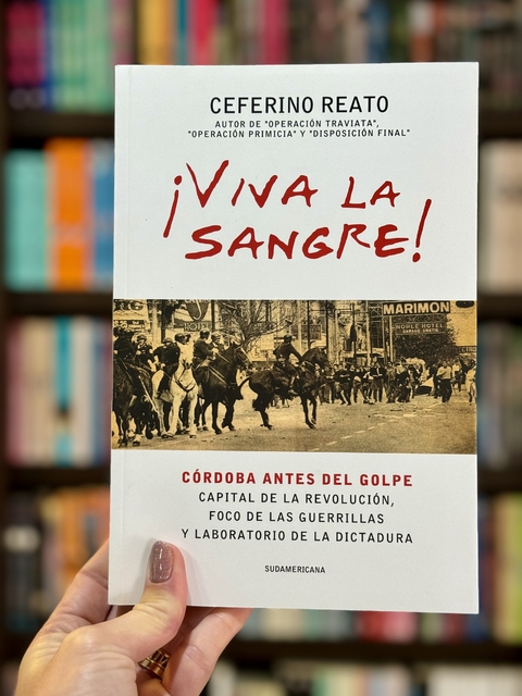 ¡VIVA LA SANGRE! - CEFERINO REATO