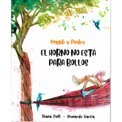 El horno no está para bollos // Diana Conti y Leonardo García