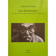 Los demiurgos // Eduardo D'Anna