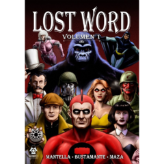 Lost Word Vol. 1 // Mauro Mantella - Dario Bustamante - Julieta Maza