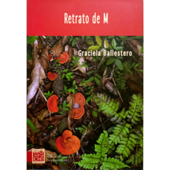 Retrato de M // Graciela Ballestero