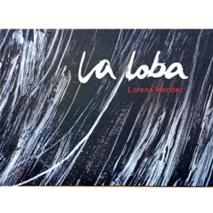 La Loba // Lorena Méndez