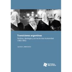 Transiciones argentinas // Lucas Massuco