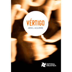 Vértigo // Ariel Aguirre
