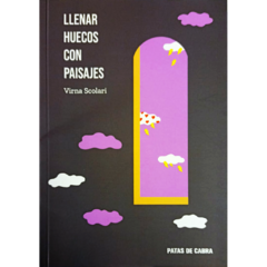Llenar huecos con paisajes // Virna Scolari