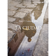 La ciudad // Juan F. Cammardella