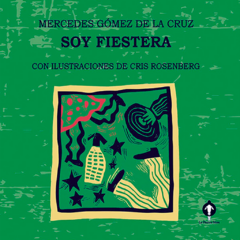 Soy fiestera // Mercedes Gómez de la Cruz