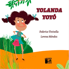 Yolanda Yoyó // Federico Tinvella - Lorena Méndez
