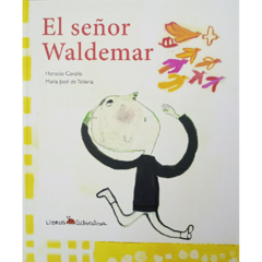 El señor Waldemar // H. Cavallo - Ma. José de Tellería