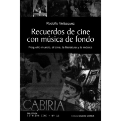 Recuerdos de cine con música de fondo // Rodolfo Velázquez
