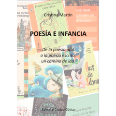 Poesía e infancia. De la poesía oral a la poesía escrita, un camino de ida. // Cristina Martín