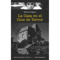 La casa en el cine de terror // Marcelo Vieguer