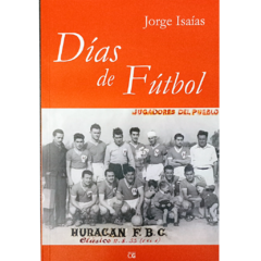 Días de fútbol // Jorge Isaías