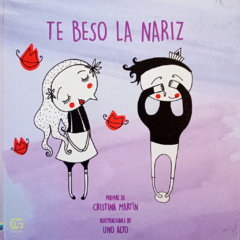 Te beso la nariz // Cristina Martín - Uno Alto