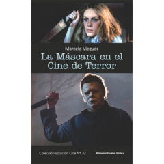 La máscara en el cine de terror // Marcelo Vieguer