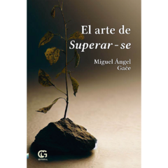 COMBO Resiliencia hacia la Superación / El arte de Superar-se // Miguel Ángel Gaće en internet