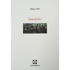 Fuera de foco // Marta Ortiz
