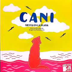 Cani. Siesta en la playa // Mónica Discépola - Angelina Pedemonte