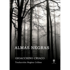 Almas negras // Giocchino Criaco