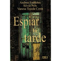 Espiar la tarde//Faulkner-Nou-Tejeda Costa