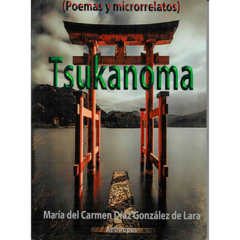 Tsukanoma // Ma. del Carmen Díaz González de Lara