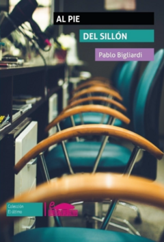 Al pie del sillón // Pablo Bigliardi